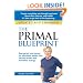 The Primal Blueprint: Reprogram your genes for effortless weight loss, vibrant health, and boundless energy (Primal Blueprint Series)