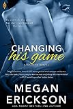 Changing His Game (The Gamers Book 1)