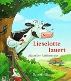 Lieselotte lauert - Alexander Steffensmeier