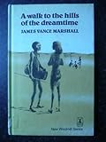 A walk to the hills of dreamtime
