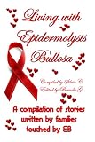 Living with Epidermolysis Bullosa