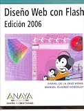 Diseno Web con Flash, 2006 / Flash Web Design, 2006 (Diseno Y Creatividad / Design & Creativity)