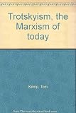 Trotskyism the Marxism of today
