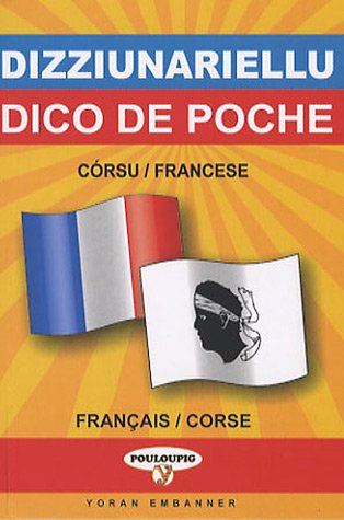 Yoran Embanner Dico de poche corse-fran&ccedil;ais/fran&ccedil;ais-corse