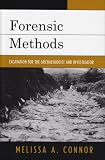 Forensic Methods: Excavation for the Archaeologist and Investigator