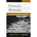 Forensic Methods: Excavation for the Archaeologist and Investigator
