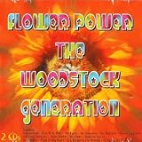Flower Power - The Woodstock Generation