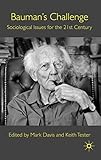 Bauman's challenge : sociological issues for the 21st century