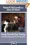 Family Friendly Dog Training: A Six Week Program for You and Your Dog