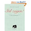 Stil zeigen! Handbuch f�r Gesellschaft und Umgangsform