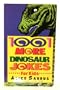 1001 More Dinosaur Jokes for Kids