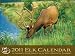 The 2011 Elk Calendar: The Calendar of Bugle Magazine and the Rocky Mountain Elk Foundation