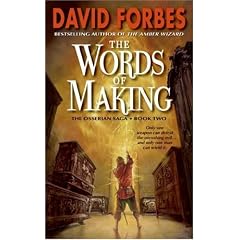 The Words Of Making: The Osserian Saga: Book Two