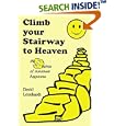 Climb Your Stairway to Heaven: The 9 habits of maximum happiness by  David Leonhardt