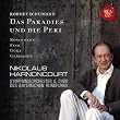 Schumann: Das Paradies und die Peri [Hybrid SACD]