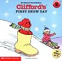 Clifford's First Snow Day (Clifford the Big Red Dog)