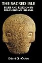 The Sacred Isle: Pre-Christian Religions in Ireland