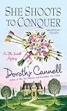 She Shoots to Conquer (Ellie Haskell Mysteries)