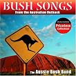 Bush Songs From The Australian Outback