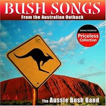 Bush Songs From The Australian Outback