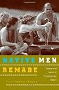 Native Men Remade: Gender and Nation in Contemporary Hawai'i