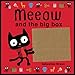 Meeow and the Big Box