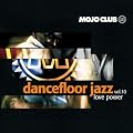 Mojo Club Vol. 10 (Love Power)