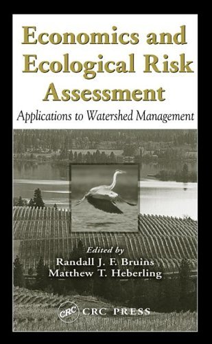Economics and Ecological Risk Assessment: Applications to Watershed Management (Environmental and Ecological Risk Assessment)