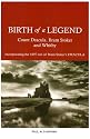 Birth of a Legend: Count Dracula, Bram Stoker and Whitby Incorporating the 1897 Text of Bram Stoker's Dracula