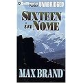 Sixteen in Nome (Library Edition) (Unabridged) (Compact Disc)