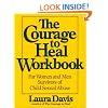 The Courage to Heal Workbook: A Guide for Women and Men Survivors of Child Sexual Abuse