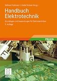 Produkt-Bild: Handbuch Elektrotechnik: Grundlagen und Anwendungen f&uuml;r Elektrotechniker