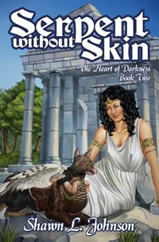 serpent without skin (the heart of darkness 2) - shawn l. johnson