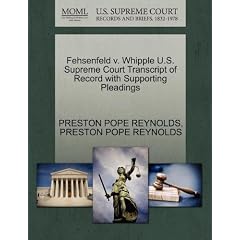 Fehsenfeld V. Whipple U.S. Supreme Court Transcript of Record with Supporting Pleadings