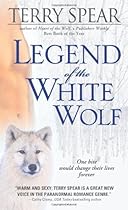 Legend of the White Wolf (Heart of the Wolf) Legend of the White Wolf (Heart of the Wolf)