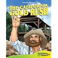 California Gold Rush (Graphic History) (Graphic History) by Joe Dunn and Ben Dunn