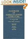 Handbook of American-Jewish Literature: An Analytical Guide to Topics, Themes, and Sources