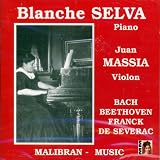 Blanche Selva Plays Piano Works By Bach, Beethoven, Franck & Severac (1928-30)