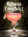 Vintage Cocktails