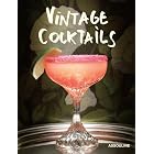 Vintage Cocktails by Brian Van Flandern and Laziz Hamani [Photography]