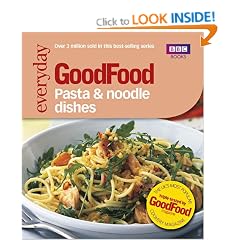 Good Food: 101 Pasta and Noodle Dishes: Triple-tested Recipes: Tried-and-tested Recipes (BBC Good Food)