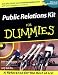 Public Relations Kit for Dummies