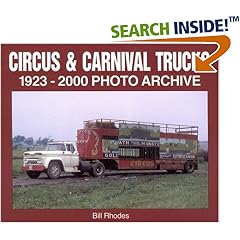 Circus and Carnival Trucks 1923-2000