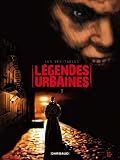 Les véritables légendes urbaines, Tome 1 :