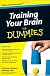 Training your brain for dummies
