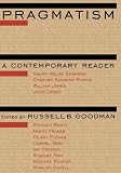 Pragmatism: A Contemporary Reader
