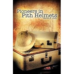 Pioneers in Pith Helmets
