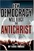 How Democracy Will Elect the Antichrist