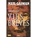 Sandman, Tome 7 : Vies br�ves