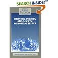 Doctors, Politics And Society: Historical Essays.(Clio Medica The Wellcome Institute Series in the History of Medicine... by  Dorothy Porter and Roy Porter